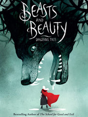 Beasts and Beauty: Dangerous Tales (Hardcover)