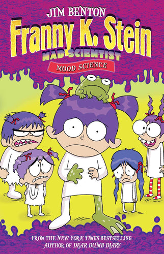 Mood Science (Franny K. Stein, Mad Scientist, Bk. 10) Children's Books Happier Every Chapter   