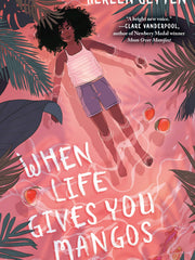 When Life Gives You Mangos (Hardcover)
