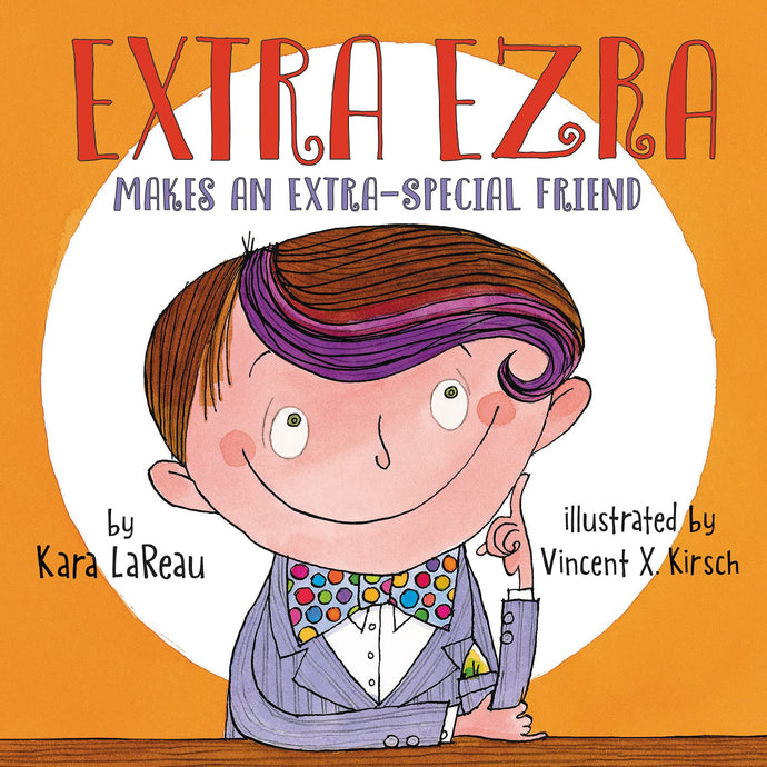 Extra Ezra Makes an Extra-Special Friend Children's Books Happier Every Chapter   