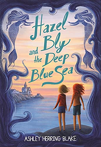 Hazel Bly and the Deep Blue Sea (Hardcover)