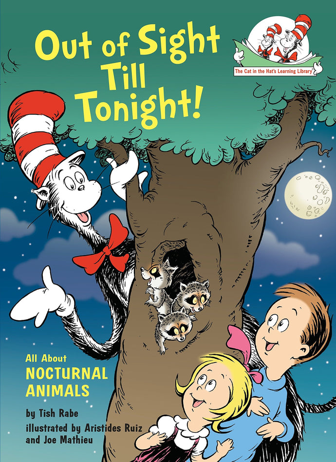 Out of Sight Till Tonight!: All About Nocturnal Animals (Cat in the Hat's Learning Library) Children's Books Happier Every Chapter   