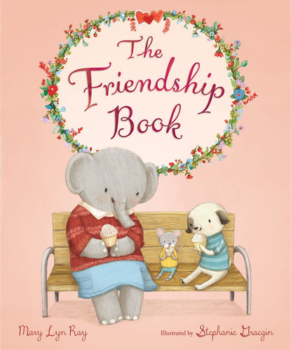 The Friendship Book Children's Books Happier Every Chapter   