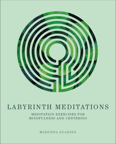 Labyrinth Meditations: Meditation Exercises for Mindfulness and Centering (Paperback) Adult Non-Fiction Happier Every Chapter   