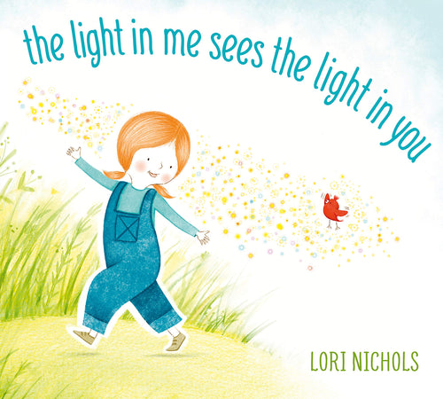 The Light in Me Sees the Light in You (Hardcover) Children's Books Happier Every Chapter   