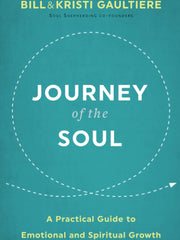 Journey of the Soul: A Practical Guide to Emotional and Spiritual Growth (Paperback)