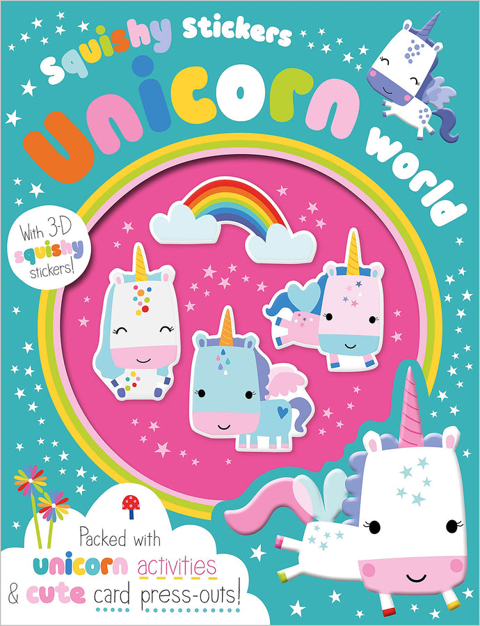 Unicorn World (Squishy Stickers) Children's Books Happier Every Chapter   