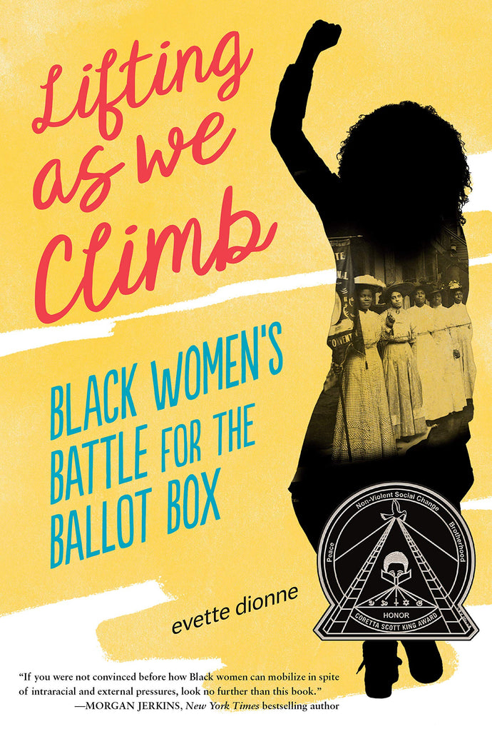 Lifting as We Climb: Black Women's Battle for the Ballot Box (Hardcover) Children's Books Happier Every Chapter   