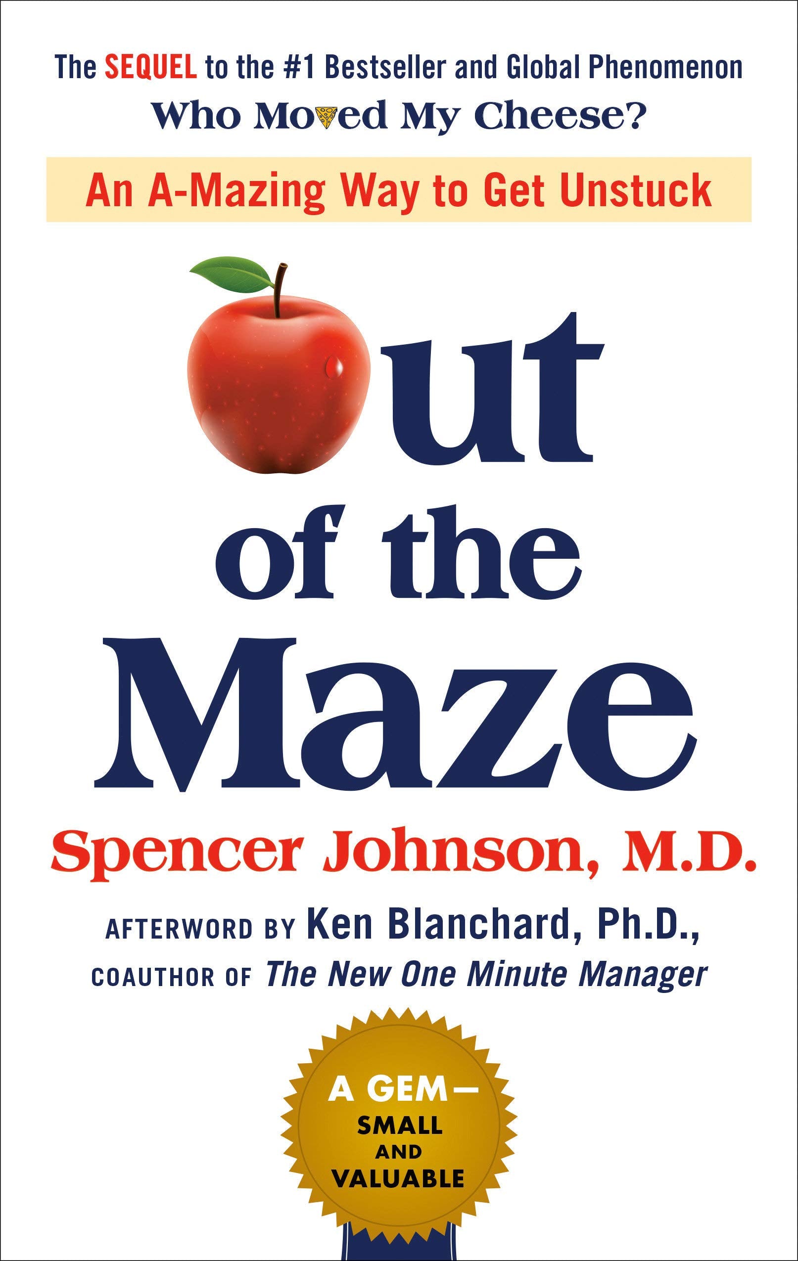Out of the Maze: An A-Mazing Way to Get Unstuck (Hardcover)