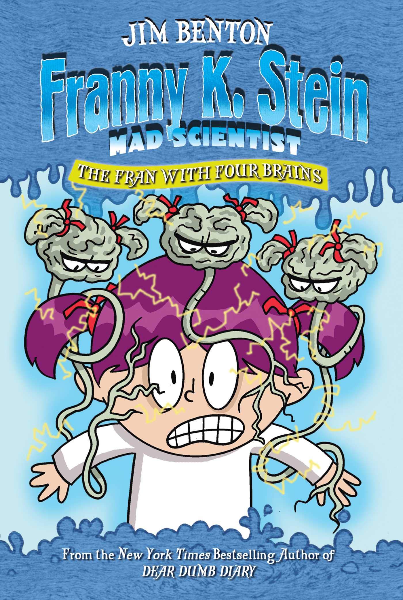 The Fran with Four Brains (Frany K. Stein, Mad Scientist, Bk. 6) (Paperback)