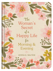 The Woman's Secret of a Happy Life for Morning & Evening (Hardcover)