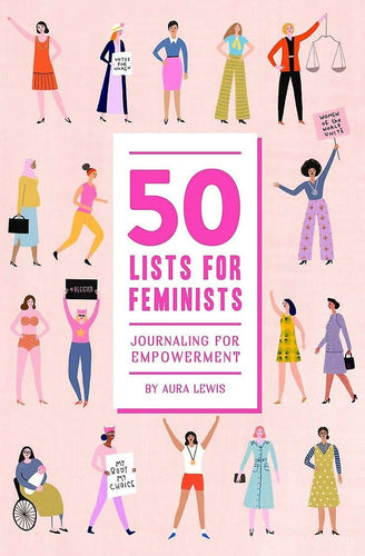 50 Lists for Feminists: Journaling for Empowerment (Paperback) Adult Non-Fiction Happier Every Chapter   