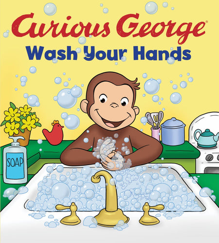 Wash Your Hands (Curious George) (Board Books) Children's Books Happier Every Chapter   