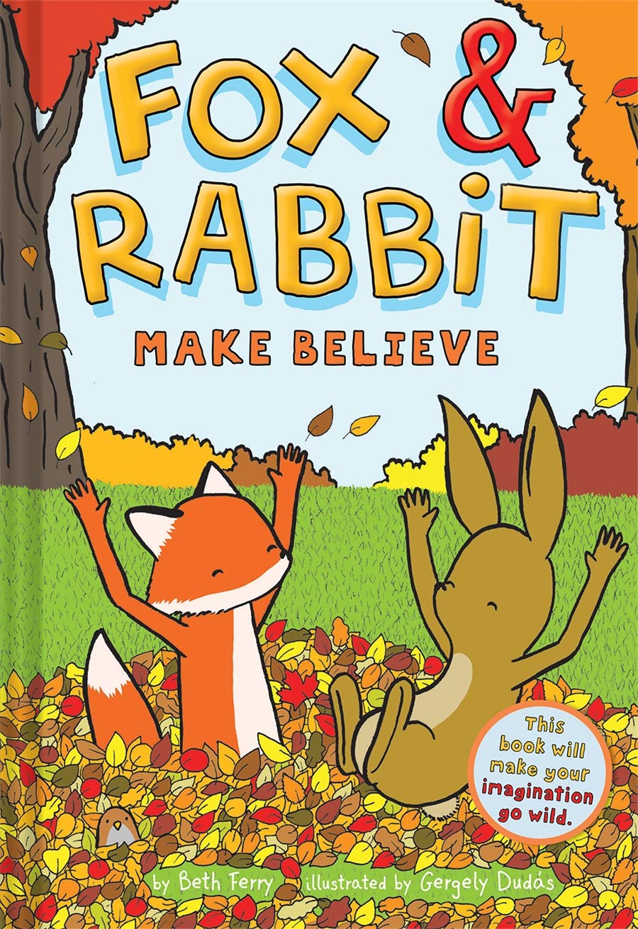 Fox & Rabbit Make Believe (Fox & Rabbit Bk. 2) (Hardcover)