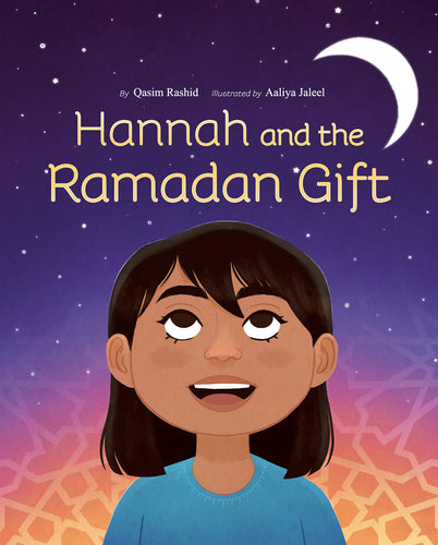 Hannah and the Ramadan Gift (Hardcover) Children's Books Happier Every Chapter   