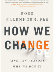 How We Change: (And Ten Reasons Why We Don't) (Hardcover)