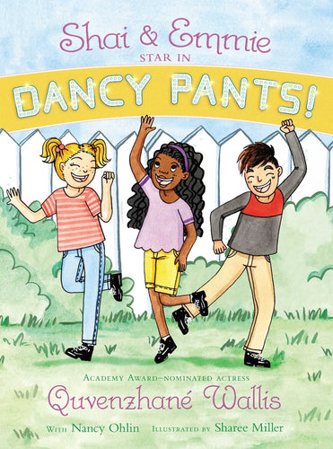 Shai & Emmie Star in Dancy Pants! (Shai & Emmie, Bk. 2) Children's Books Happier Every Chapter   