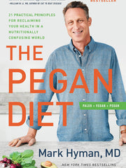 The Pegan Diet: 21 Practical Principles for Reclaiming Your Health in a Nutritionally Confusing World (Hardcover)