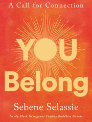 You Belong: A Call for Connection (Hardcover)