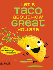 Let's Taco About How Great You Are (Hardcover)