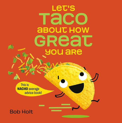 Let's Taco About How Great You Are (Hardcover) Children's Books Happier Every Chapter   