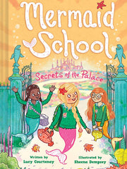 Secrets of the Palace (Mermaid School, Bk. 4)