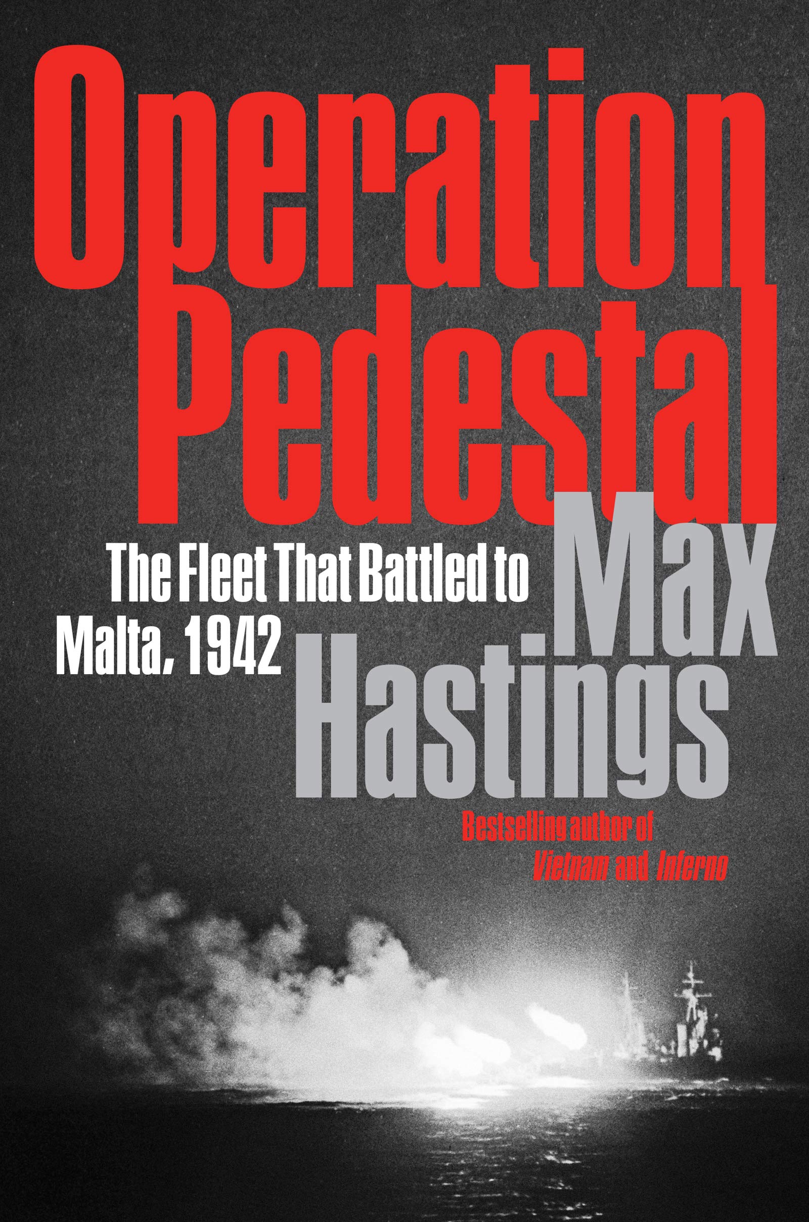 Operation Pedestal: The Fleet That Battled to Malta, 1942 (Hardcover)