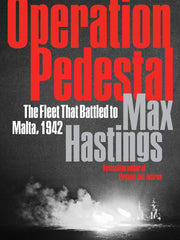 Operation Pedestal: The Fleet That Battled to Malta, 1942 (Hardcover)
