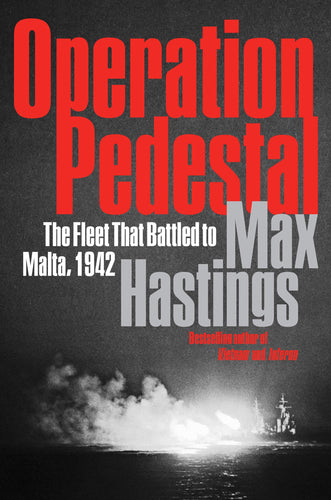 Operation Pedestal: The Fleet That Battled to Malta, 1942 (Hardcover) Adult Non-Fiction Happier Every Chapter   