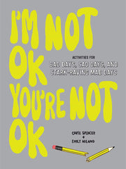 I'm Not OK, You're Not OK (Paperback)