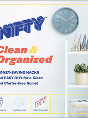 NIFTY  Clean & Organized: Money-Saving Hacks and Easy DIYs for a Clean and Clutter-Free Home! (Hardcover)