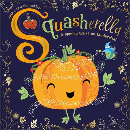 Squasherella Children's Books Happier Every Chapter   