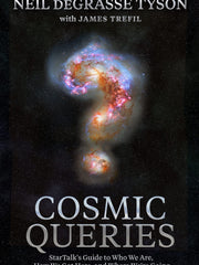 Cosmic Queries: StarTalk's Guide to Who We Are, How We Got Here, and Where We're Going (Hardcover)