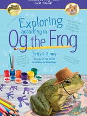 Exploring According to Og the Frog (Og the Frog, Bk. 2) (Hardcover)