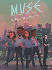 The Mystery of the Tenth (Muse Squad, Bk. 2) (Hardcover)