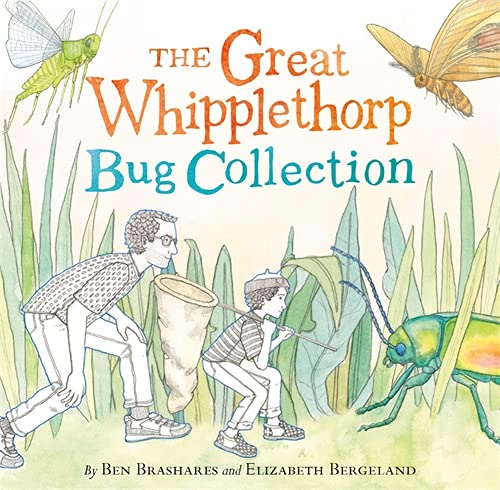 The Great Whipplethorp Bug Collection (Hardcover) Children's Books Happier Every Chapter   