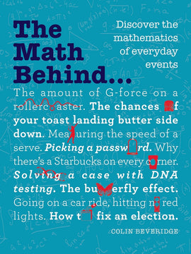 The Math Behind...: Discover the Mathematics of Everyday Events (Softcover)