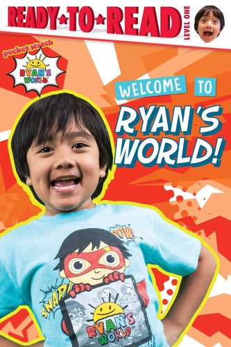 Welcome to Ryan's World! (Ready-to-Read, Level 1) (Paperback) Children's Books Happier Every Chapter   