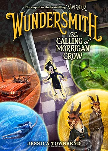 Wundersmith: The Calling of Morrigan Crow (Nevermoor Series, Bk. 2) (Hardcover) Children's Books Happier Every Chapter   