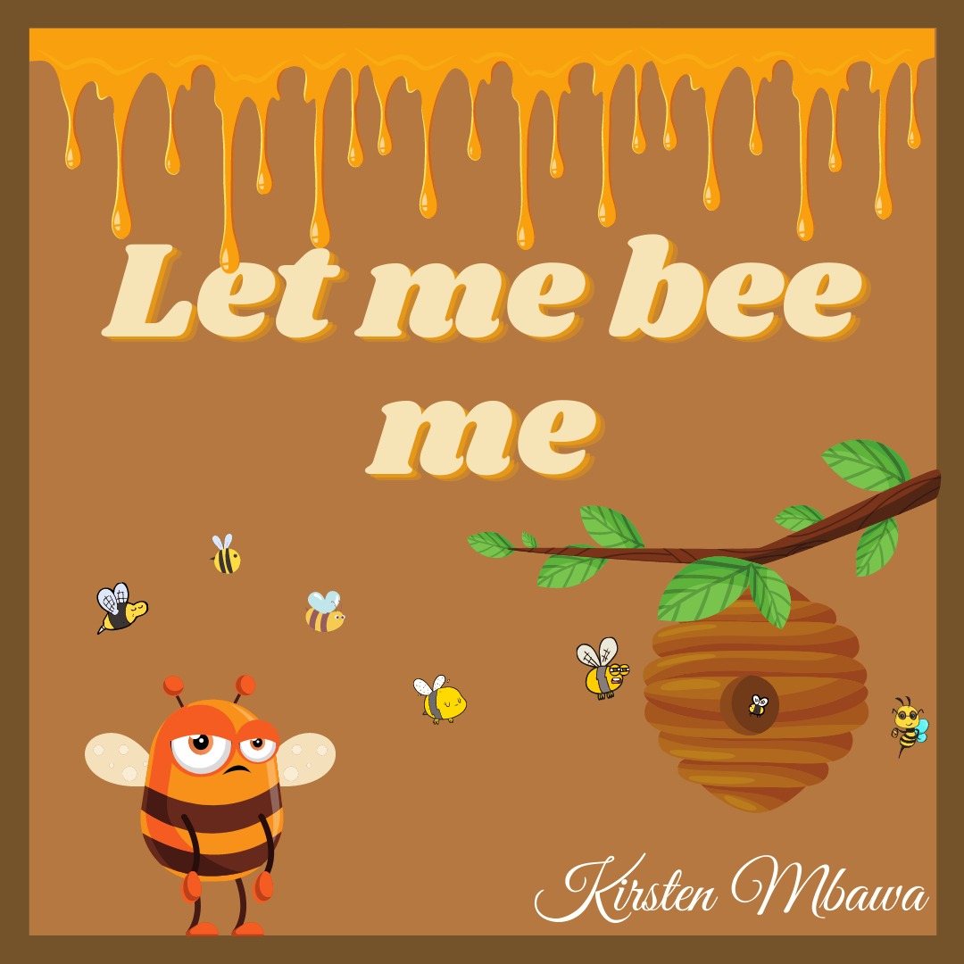 Let Me Bee Me