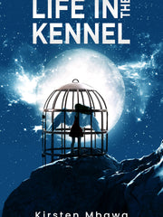 Life in the Kennel (Short Story Paperback)