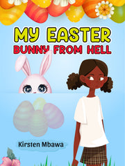 My Easter Bunny From Hell