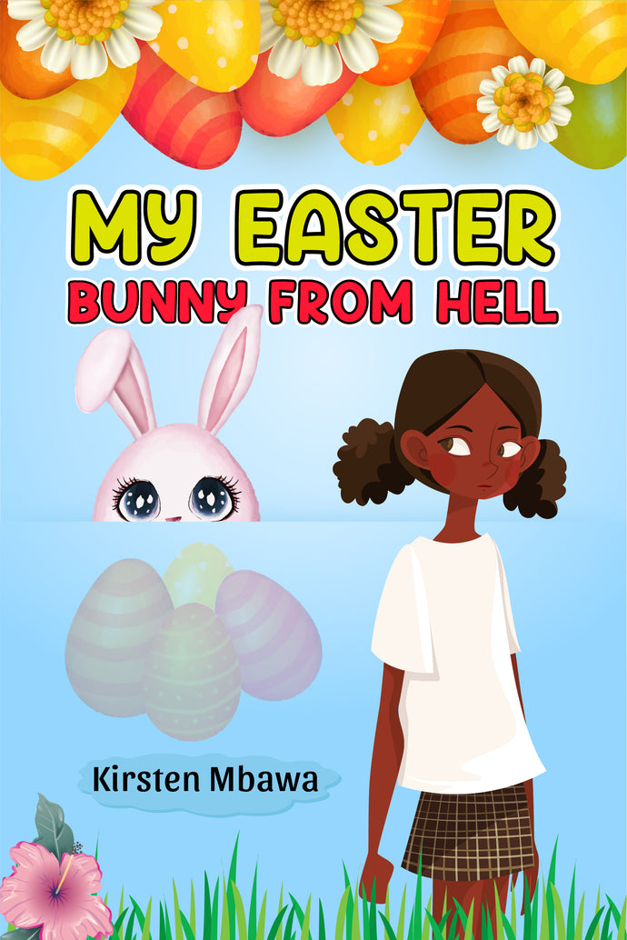 My Easter Bunny From Hell Children's Books Happier Every Chapter   