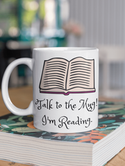 Talk to the Mug! I'm Reading Mug