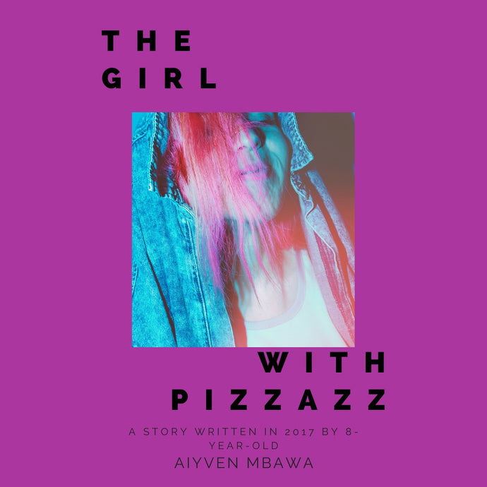 The Girl With Pizzaz Children's Books Happier Every Chapter   